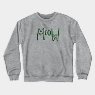 MEOW Crewneck Sweatshirt